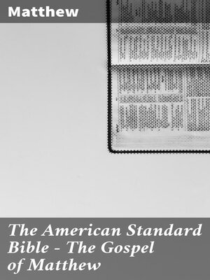 cover image of The American Standard Bible — the Gospel of Matthew